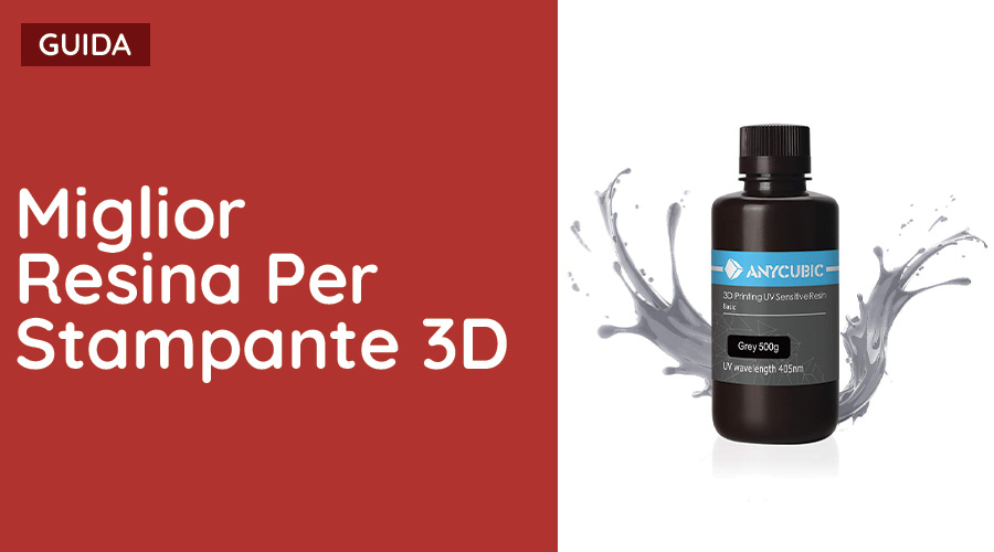 Migliori Resine Stampante 3D - Resina Fotopolimerizzante •